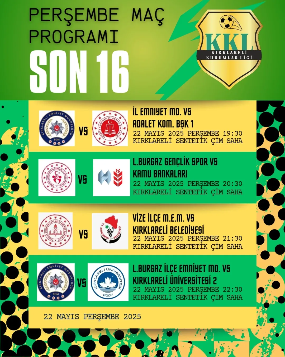 22 Mayıs Perşembe Günü Maç Programı ..Son 16