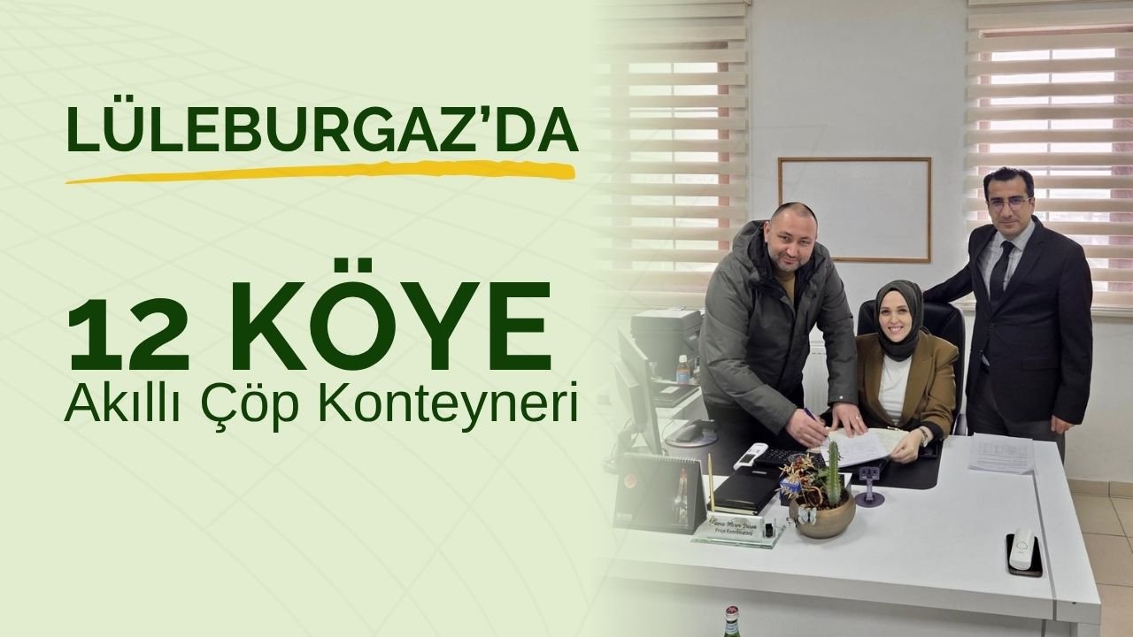 Lüleburgaz’da 12 Köye Akıllı Çöp Konteyneri
