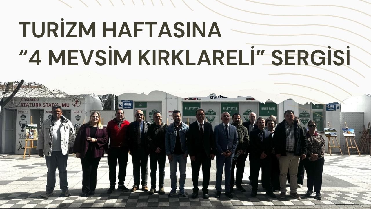 Turizm Haftasına "4 Mevsim Kırklareli" Sergisi