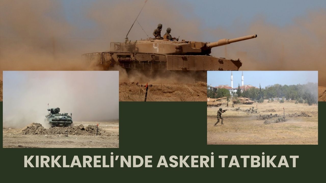 Kırklareli’nde Askeri Tatbikat