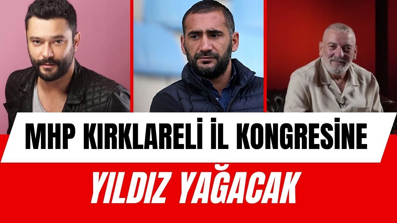 MHP Kırklareli İl Kongresine Yıldız Yağacak