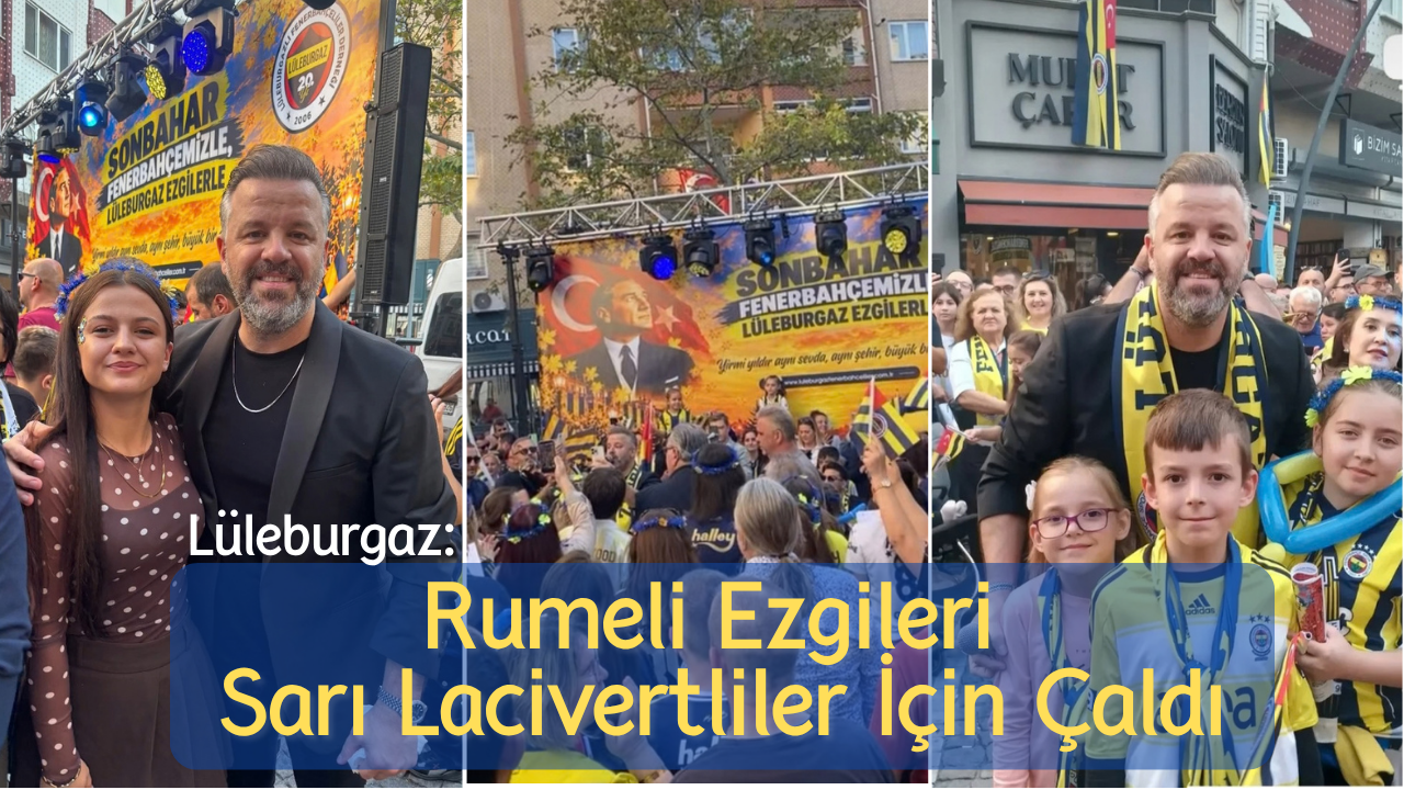 Rumeli Ezgileri Sarı Lacivertliler İçin Çaldı