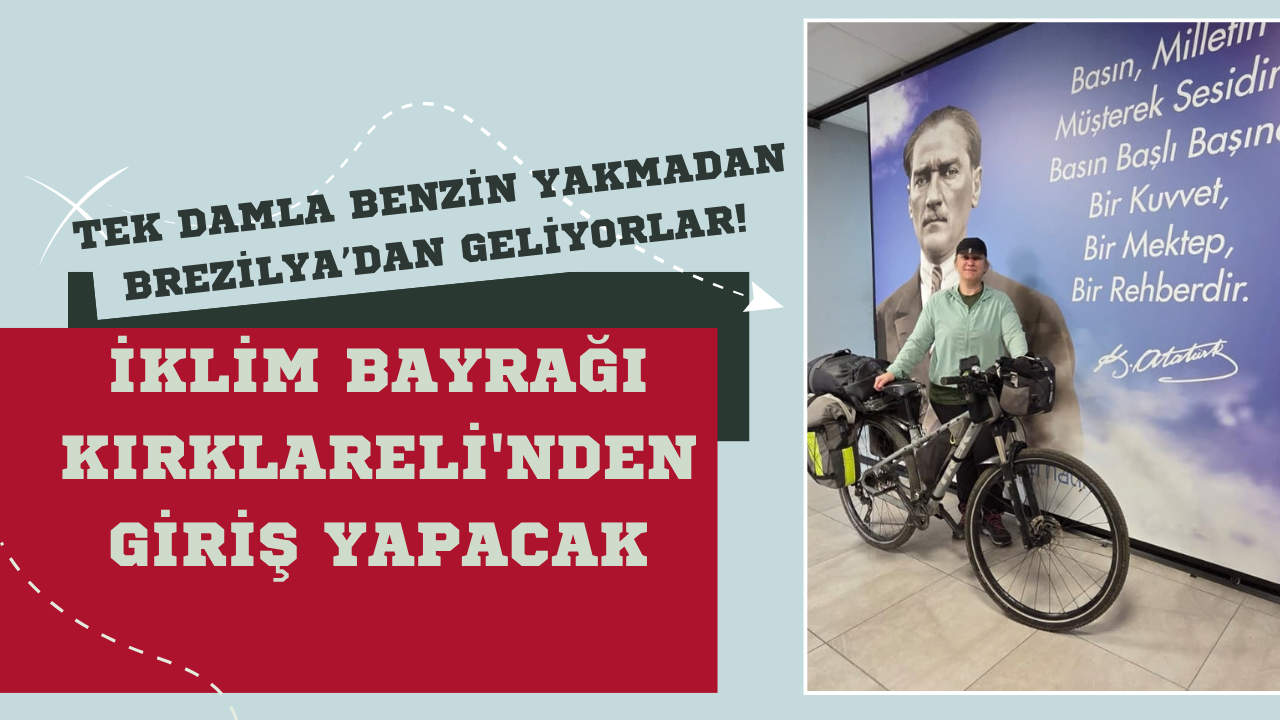 İklim Bayrağı Kırklareli'nden Giriş Yapacak