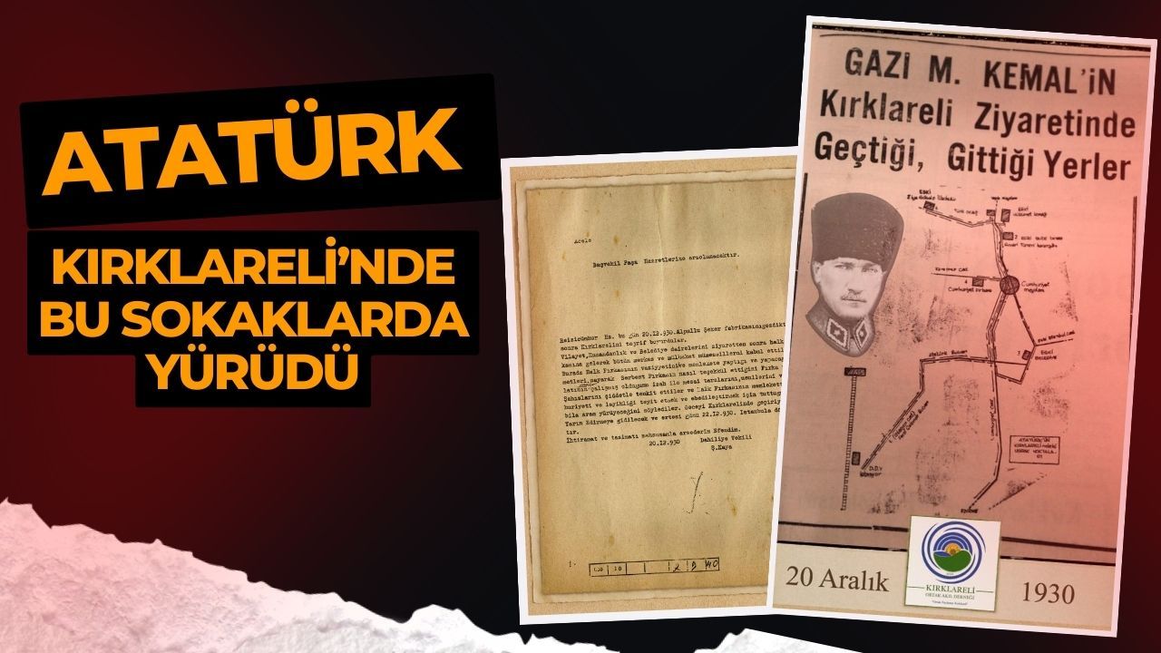 Atatürk Kırklareli’nde Bu Sokaklarda Yürüdü