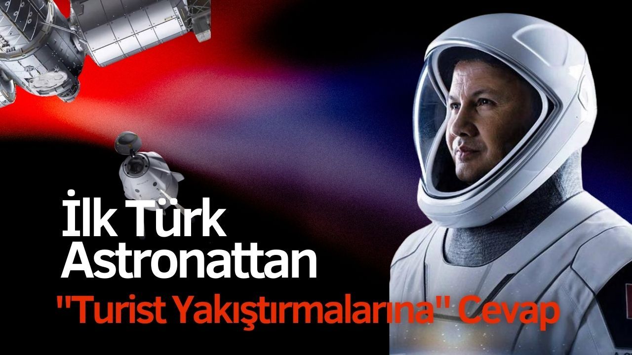 İlk Türk Astronattan "Turist Yakıştırmalarına" Cevap
