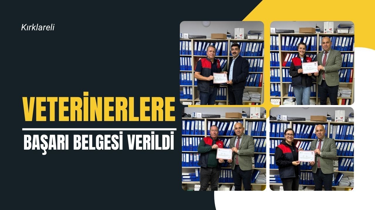 Kırklareli’nde Veterinerlere Başarı Belgesi Verildi