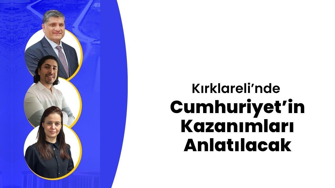 Kırklareli’nde Cumhuriyet’in Kazanımları Anlatılacak