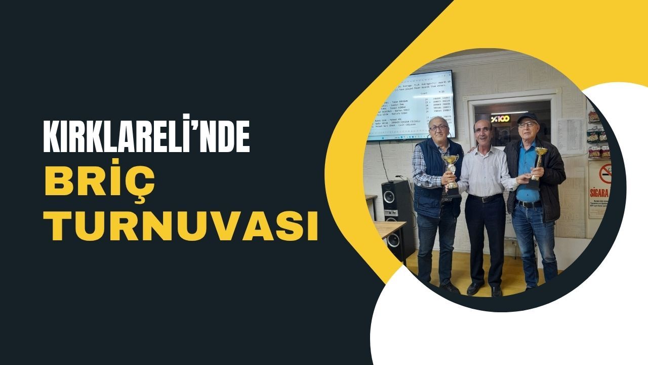 Kırklareli’nde Briç Turnuvası