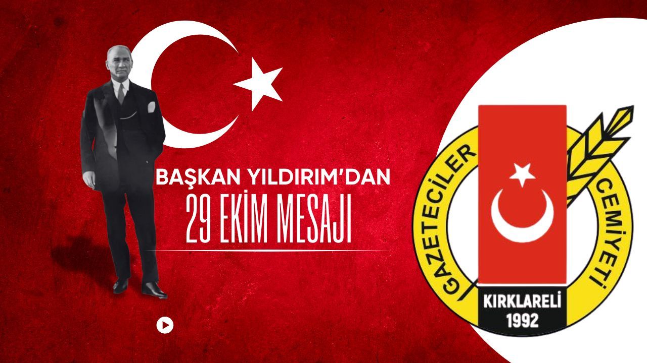 Başkan Yıldırım’dan 29 Ekim Mesajı