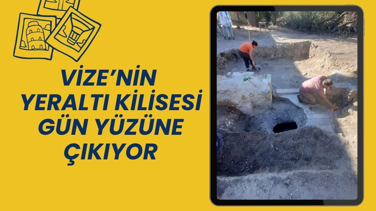 Vize’nin Yeraltı Kilisesi Gün Yüzüne Çıkıyor