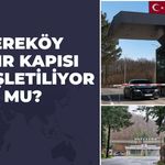 Dereköy Sınır Kapısı Genişletiliyor Mu?