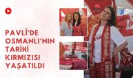 Pavli’de Osmanlı’nın Tarihi Kırmızısı Yaşatıldı