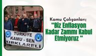 Kamu Çalışanları; “Biz Enflasyon Kadar Zammı Kabul Etmiyoruz“