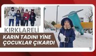 Kırklareli’nde Karın Tadını Yine Çocuklar Çıkardı
