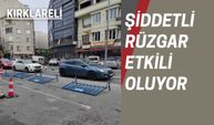 Kırklareli’nde Şiddetli Rüzgar Etkili Oluyor