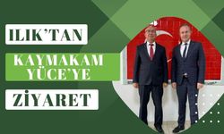 Ilık’tan Kaymakam Yüce’ye Ziyaret