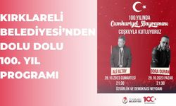 Kırklareli Belediyesi’nden Dolu Dolu 100. Yıl Programı