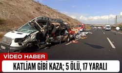 KATLİAM GİBİ KAZA; 5 ÖLÜ, 17 YARALI