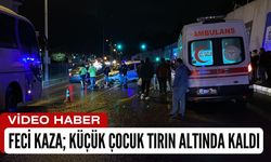 Kahreden Kaza; Küçük Çocuk Tırın Altında Kaldı