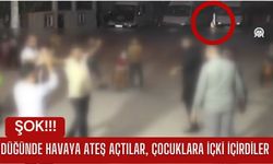 Düğünde Havaya Ateş Açtılar, Çocuklara İçki İçirdiler