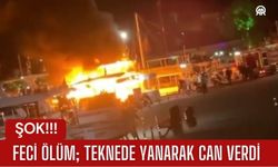 Feci Ölüm; Teknede Yanarak Can Verdi