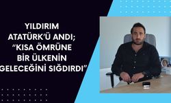 Yıldırım Atatürk’ü Andı; “Kısa Ömrüne Bir Ülkenin Geleceğini Sığdırdı”