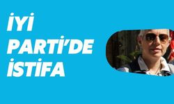 İYİ Parti’de İstifa