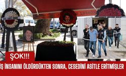 İş İnsanını Öldürdükten Sonra, Cesedini Asitle Eritmişler