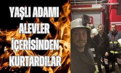Yaşlı Adamı Alevler İçerisinden Kurtardılar