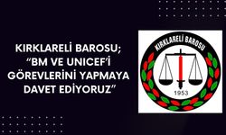 "BM ve UNICEF’i Görevlerini Yapmaya Davet Ediyoruz”