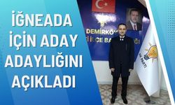 İğneada İçin Aday Adaylığını Açıkladı