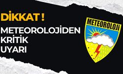 Meteorolojiden Kritik Uyarı