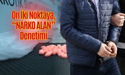 On İki Noktaya, “NARKO ALAN” Denetimi