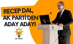 Recep Dal, AK Parti’den Aday Adayı