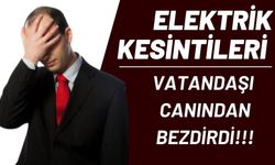 Elektrik Kesintileri Vatandaşı Canından Bezdirdi