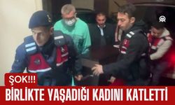 Birlikte Yaşadığı Kadını Katletti