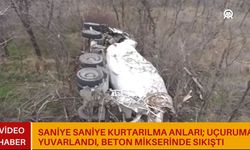 Saniye Saniye Kurtarılma Anları; Uçuruma Yuvarlandı, Beton Mikserinde Sıkıştı