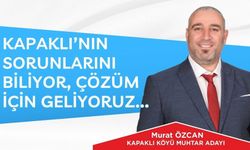 “Kapaklı’nın Sorunlarını Biliyor, Çözüm İçin Geliyoruz”