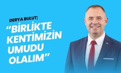 Derya Bulut, “Birlikte Kentimizin Umudu Olalım"