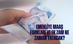 Emekliye Maaş Farkları ve Ek Zam Ne Zaman Yatacak?