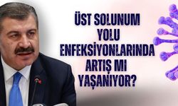 Üst Solunum Yolu Enfeksiyonlarından Artış Mı Yaşanıyor?