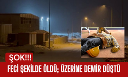 FECİ ŞEKİLDE ÖLDÜ; Üzerine Demir Düştü