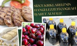 Sizce Kırklareli'nin Hangi Lezzeti Coğrafi İşaret Almalı?