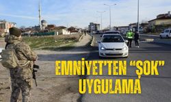 Emniyet’ten “ŞOK” Uygulama