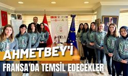 Ahmetbey'i Fransa'da Temsil Edecekler