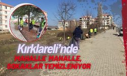 Kırklareli'nde , Mahalle Mahalle, Sokaklar Temizleniyor