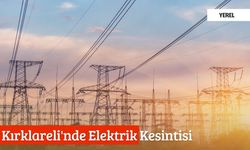 Kırklareli'nde Elektrik Kesintisi