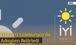 İYİ Parti Lüleburgaz'da Adayları Belirledi