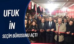 Ufuk İn Seçim Bürosunu Açtı