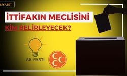 İttifakın Meclisini Kim Belirleyecek?